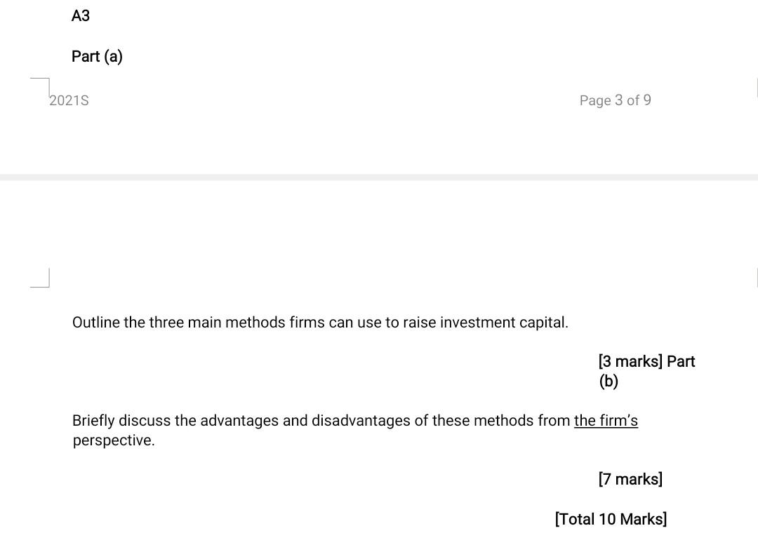 A3 Part A 20215 Page 3 Of 9 Outline The Three Main Methods Firms Can Use To Raise Investment Capital 3 Marks Part 1