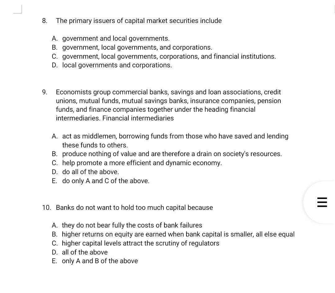 8 The Primary Issuers Of Capital Market Securities Include A Government And Local Governments B Government Local Go 1