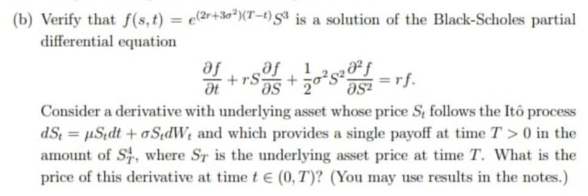 Rs Os As2 B Verify That F S T E 21 30 T 1 Is A Solution Of The Black Scholes Partial Differential Equation 1