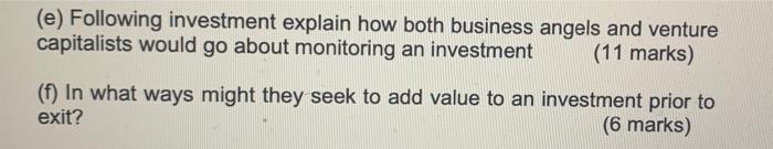 E Following Investment Explain How Both Business Angels And Venture Capitalists Would Go About Monitoring An Investmen 1