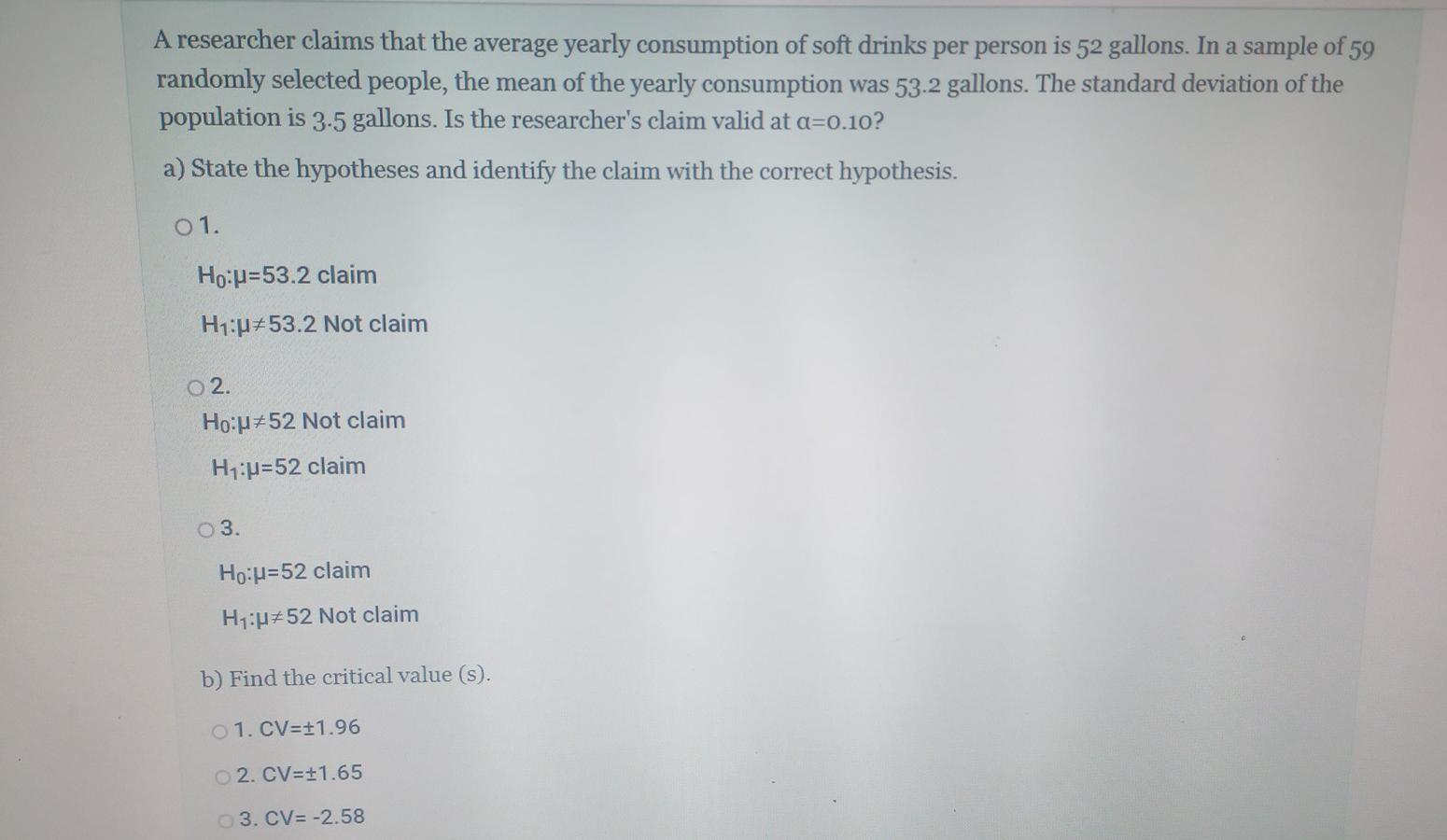 A Researcher Claims That The Average Yearly Consumption Of Soft Drinks Per Person Is 52 Gallons In A Sample Of 59 Rando 1