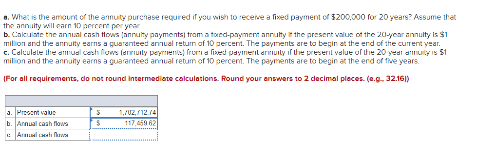 A What Is The Amount Of The Annuity Purchase Required If You Wish To Receive A Fixed Payment Of 200 000 For 20 Years 1