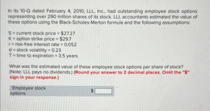 In Its 10 Q Dated February 4 2010 Lll Inc Had Outstanding Employee Stock Options Representing Over 290 Million Shar 1