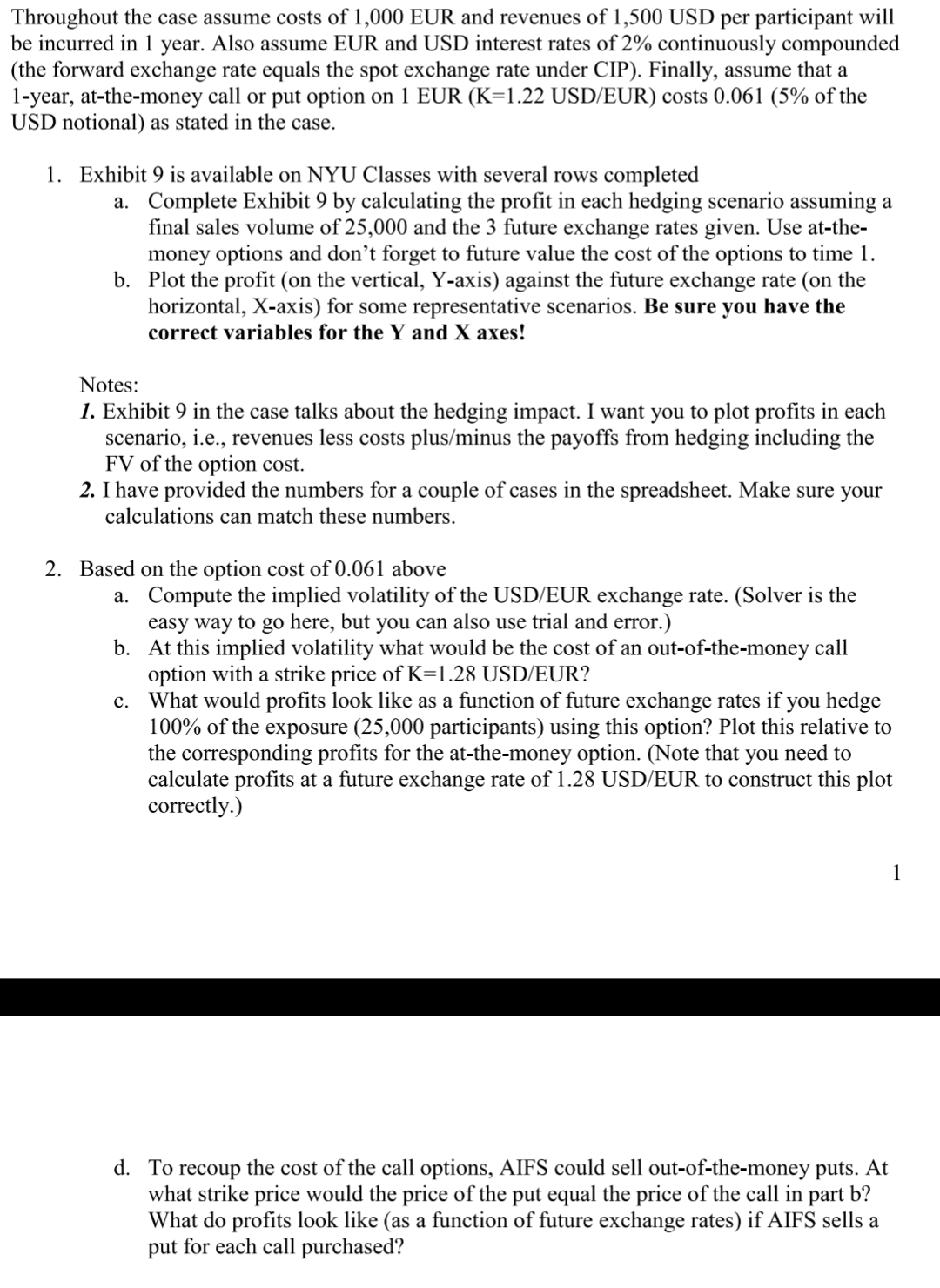Throughout The Case Assume Costs Of 1 000 Eur And Revenues Of 1 500 Usd Per Participant Will Be Incurred In 1 Year Also 1