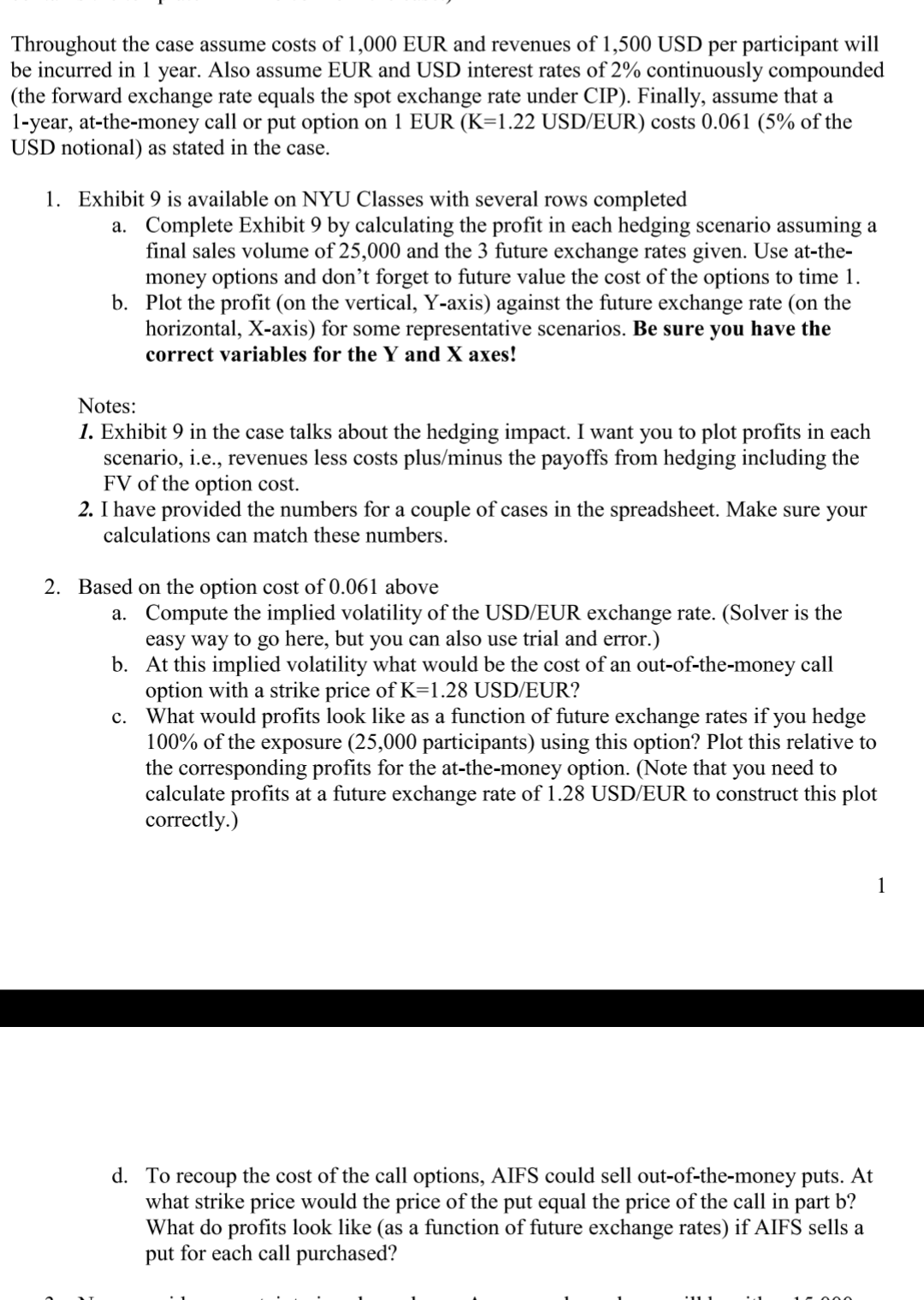 Throughout The Case Assume Costs Of 1 000 Eur And Revenues Of 1 500 Usd Per Participant Will Be Incurred In 1 Year Also 1