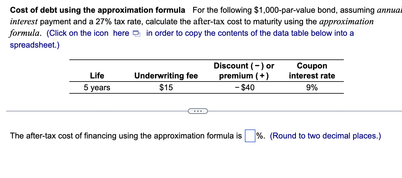 Cost Of Debt Using The Approximation Formula For The Following 1 000 Par Value Bond Assuming Annual Interest Payment A 1