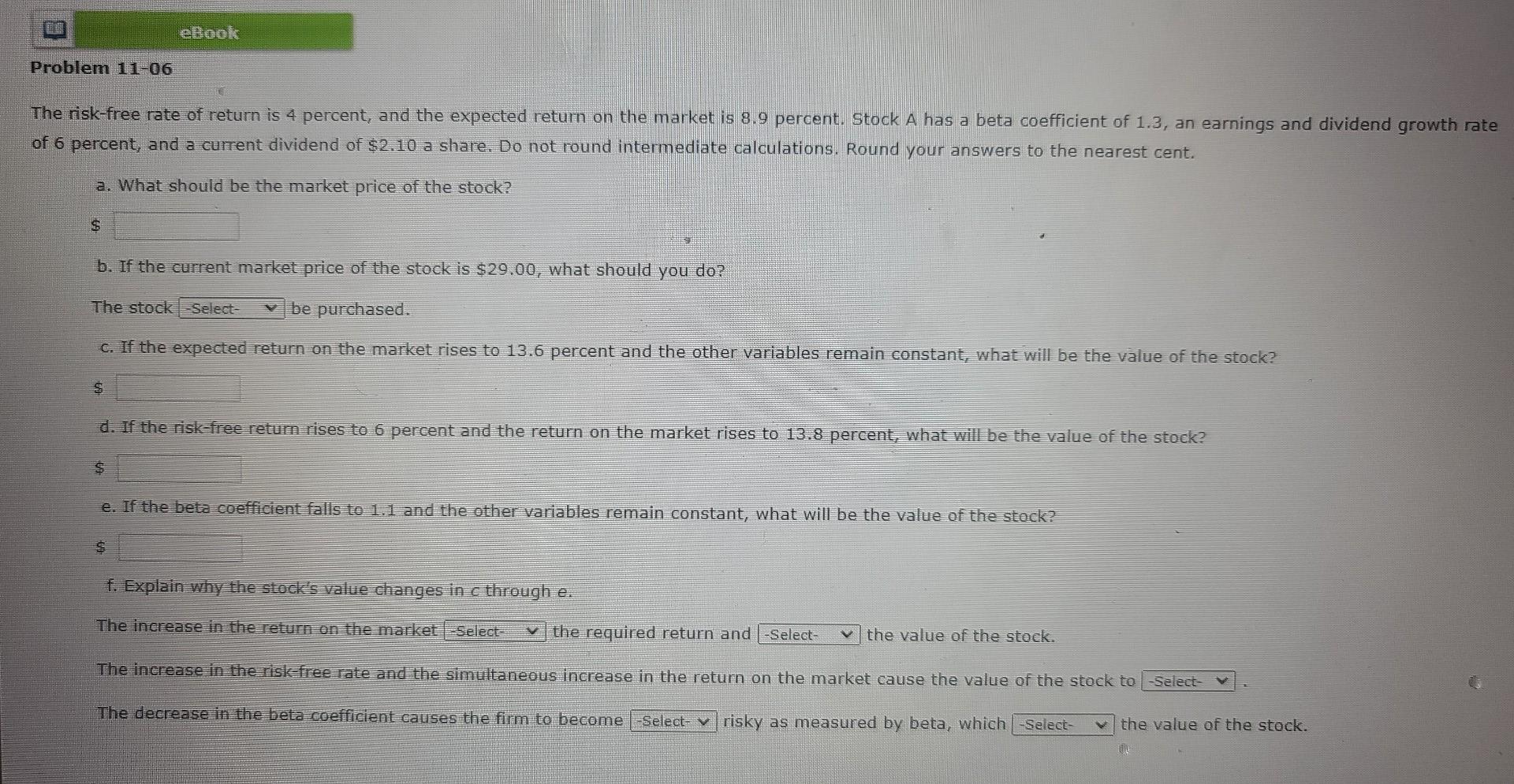 Ebook Problem 11 06 The Risk Free Rate Of Return Is 4 Percent And The Expected Return On The Market Is 8 9 Percent Sto 1