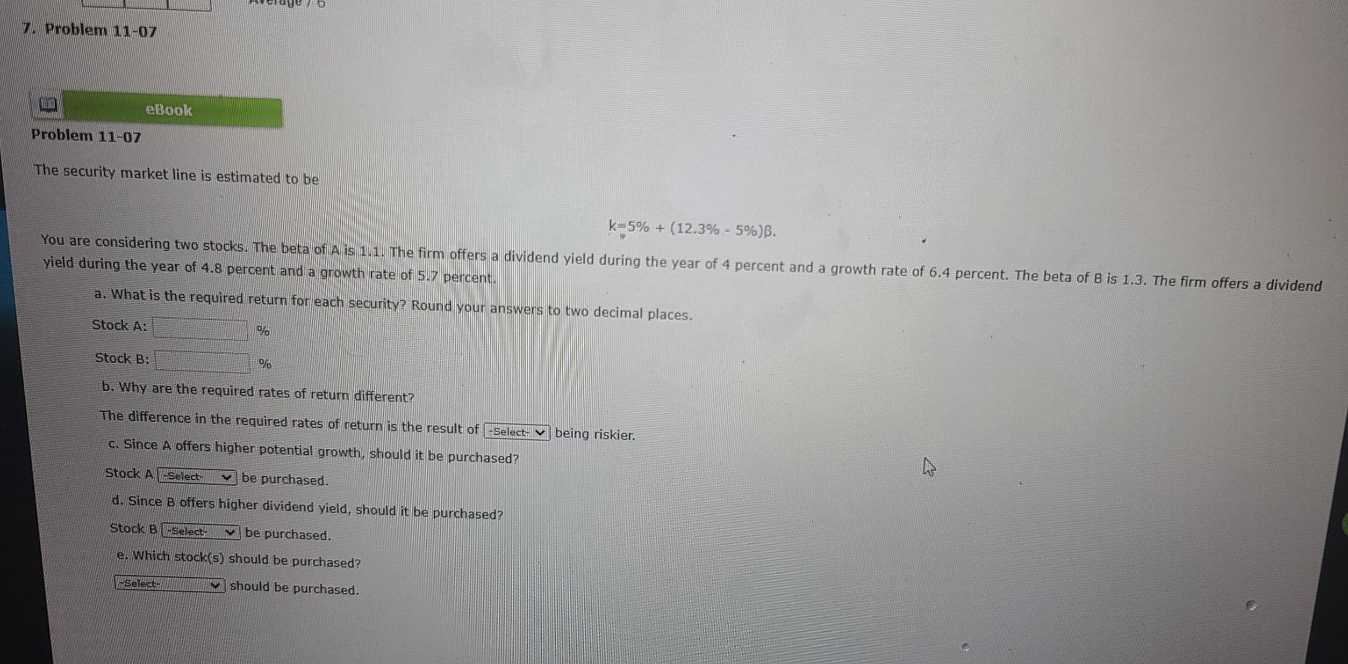 7 Problem 11 07 Ebook Problem 11 07 The Security Market Line Is Estimated To Be K 5 12 3 5 You Are Considerin 1