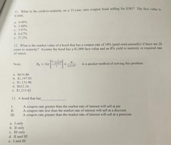 1 What Is The Yield To Maturity On A 15 Year Zero Coupon Bond Selling For 3857 The Lae Value Is 1000 440 B 5 60 C 1