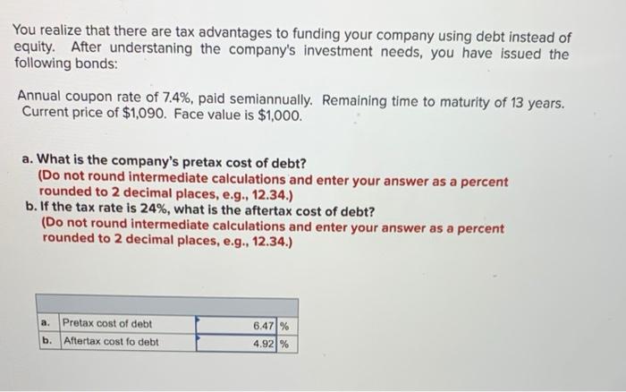 You Realize That There Are Tax Advantages To Funding Your Company Using Debt Instead Of Equity After Understaning The C 1