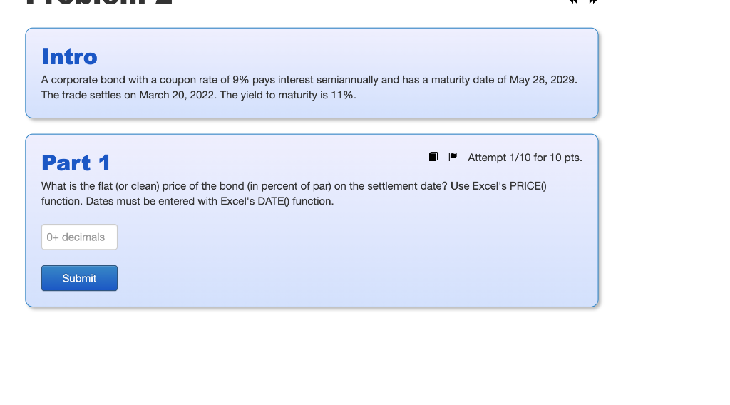 Intro A Corporate Bond With A Coupon Rate Of 9 Pays Interest Semiannually And Has A Maturity Date Of May 28 2029 The 1