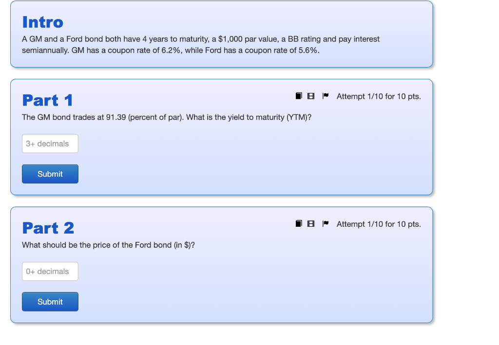 Intro A Gm And A Ford Bond Both Have 4 Years To Maturity A 1 000 Par Value A Bb Rating And Pay Interest Semiannually 1