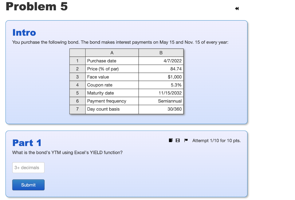 Problem 5 Intro You Purchase The Following Bond The Bond Makes Interest Payments On May 15 And Nov 15 Of Every Year A 1