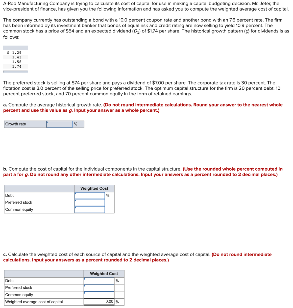 A Rod Manufacturing Company Is Trying To Calculate Its Cost Of Capital For Use In Making A Capital Budgeting Decision M 1