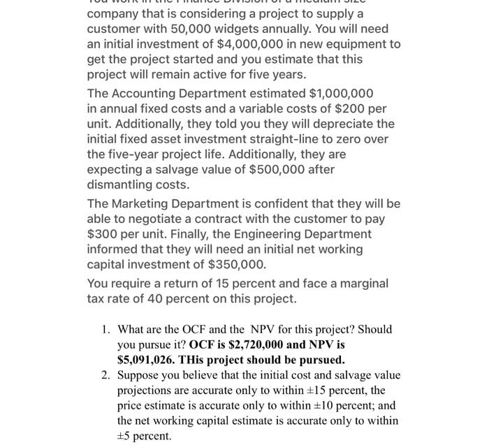 Company That Is Considering A Project To Supply A Customer With 50 000 Widgets Annually You Will Need An Initial Invest 1