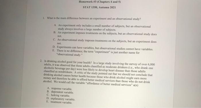 Homework 3 Chapters 4 And 5 Stat 1350 Autumn 2021 Not 1 What Is The Main Difference Between An Experiment And An Obs 1