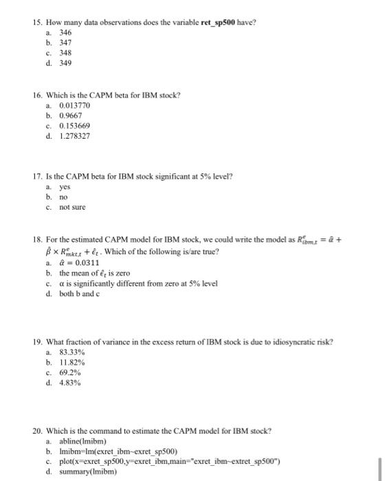 Please Read The Following R Scripts For Estimating Capm For Ibm Stock And Answer Questions From 15 To 20 Setwd Dro 5