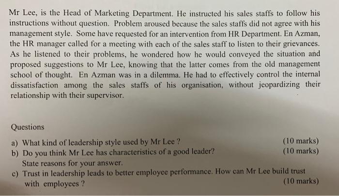 Mr Lee Is The Head Of Marketing Department He Instructed His Sales Staffs To Follow His Instructions Without Question 1