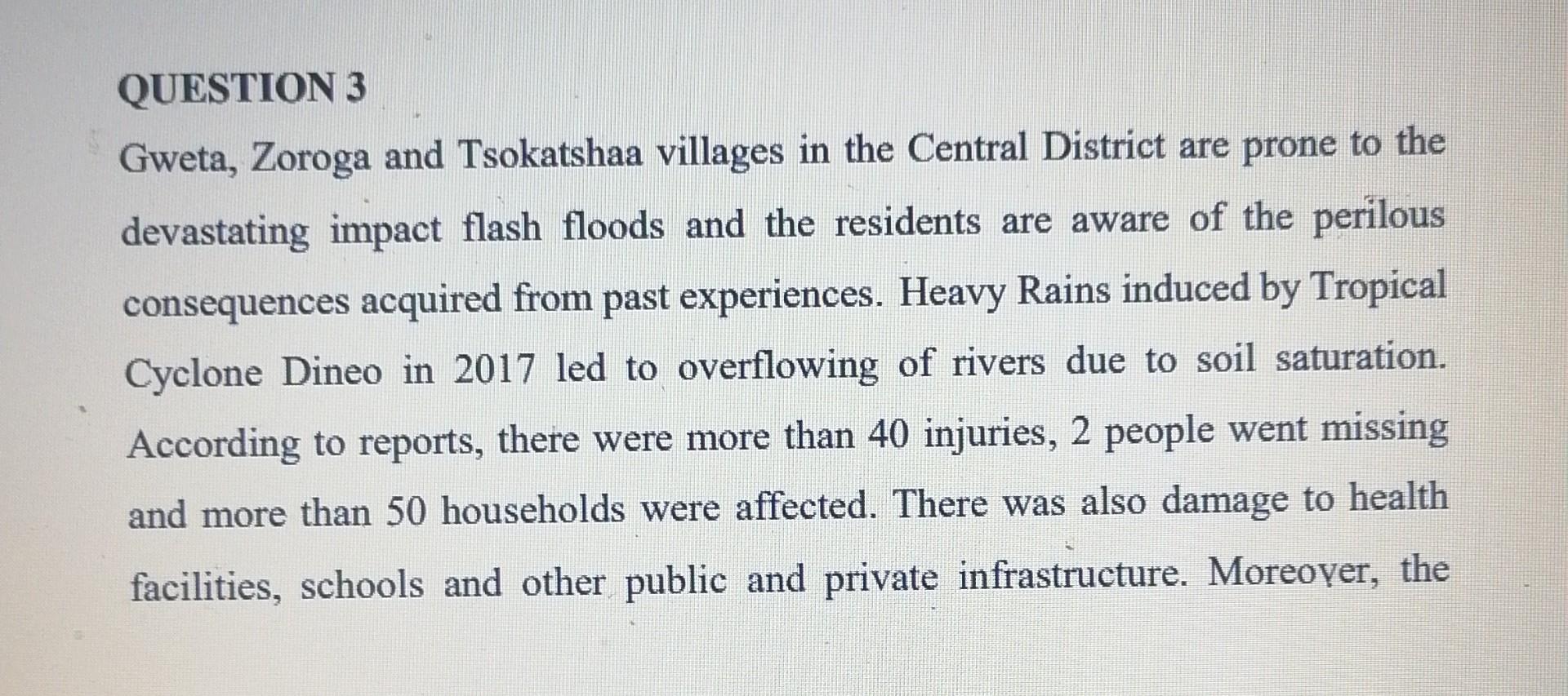 Question 3 Gweta Zoroga And Tsokatshaa Villages In The Central District Are Prone To The Devastating Impact Flash Flood 1