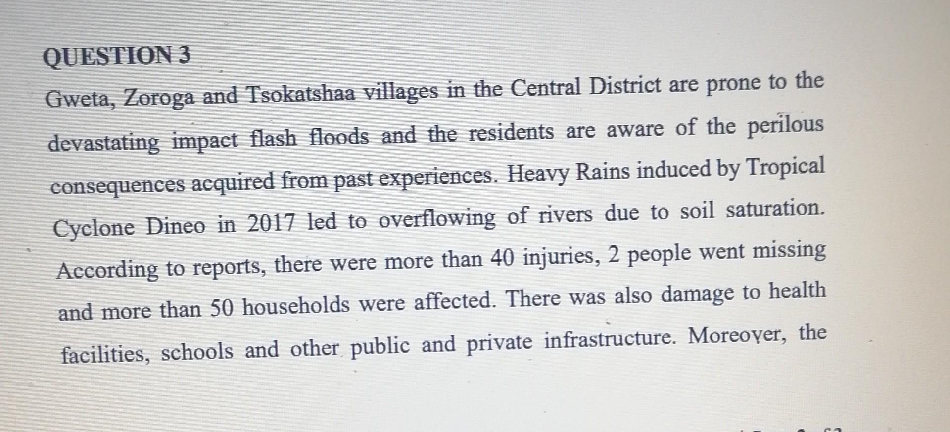 Question 3 Gweta Zoroga And Tsokatshaa Villages In The Central District Are Prone To The Devastating Impact Flash Flood 1