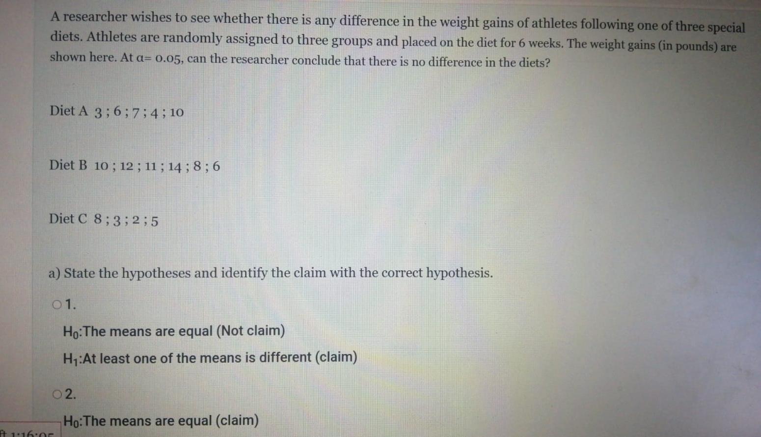 A Researcher Wishes To See Whether There Is Any Difference In The Weight Gains Of Athletes Following One Of Three Specia 1
