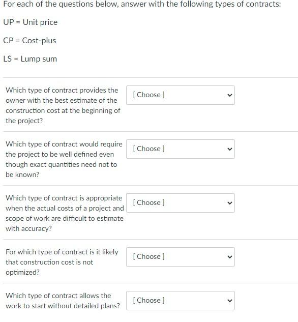 For Each Of The Questions Below Answer With The Following Types Of Contracts Up Unit Price Cp Cost Plus Ls Lump Su 1