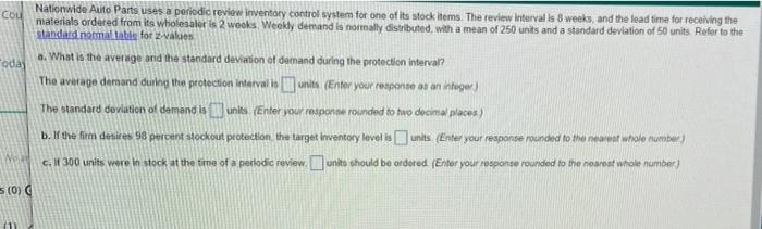 Cou Nationwide Auto Parts Uses A Periodic Review Inventory Control System For One Of Its Stock Items The Review Interva 1