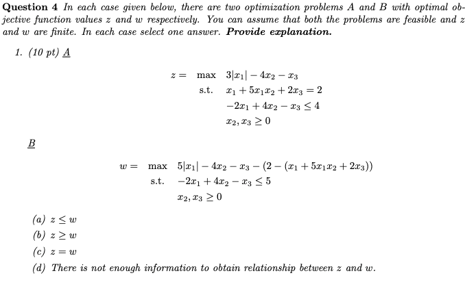 Question 4 In Each Case Given Below There Are Two Optimization Problems A And B With Optimal Ob Jective Function Value 1