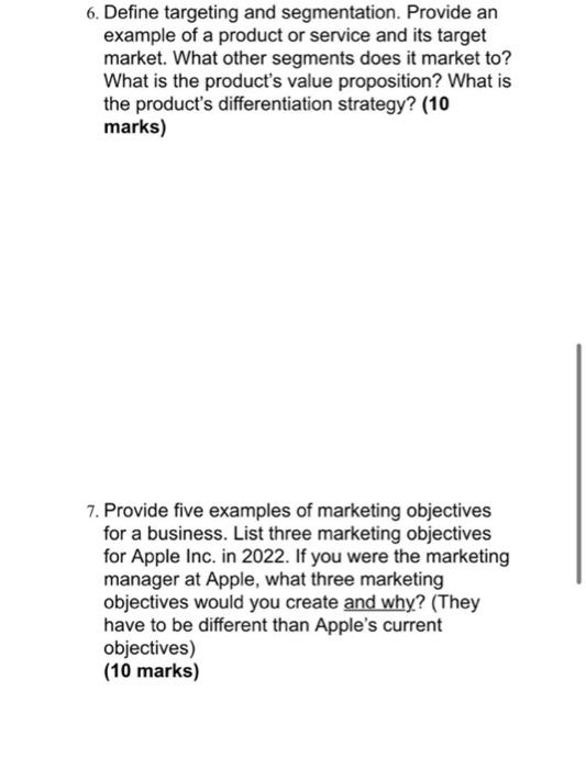 6 Define Targeting And Segmentation Provide An Example Of A Product Or Service And Its Target Market What Other Segme 2