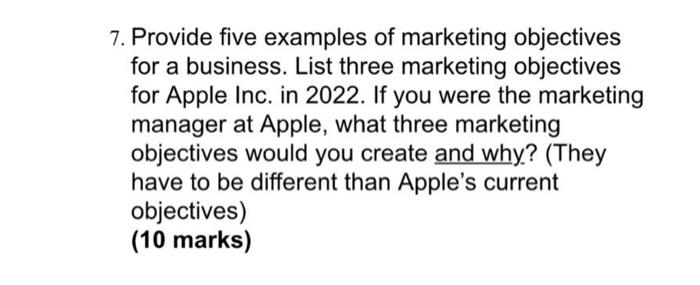 7 Provide Five Examples Of Marketing Objectives For A Business List Three Marketing Objectives For Apple Inc In 2022 1