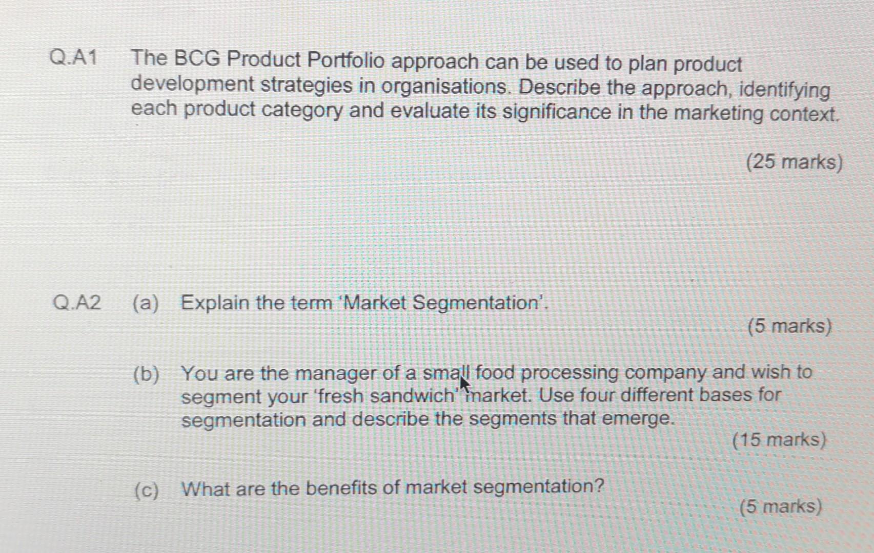 Q A1 The Bcg Product Portfolio Approach Can Be Used To Plan Product Development Strategies In Organisations Describe Th 1