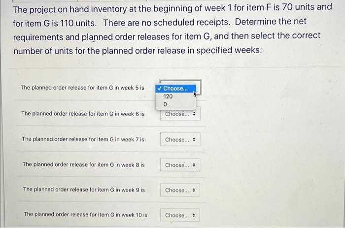 The Gross Requirements For Item A Are Specified For The Beginning Of Weeks 1 Through 12 In The First Of The Following Ta 6