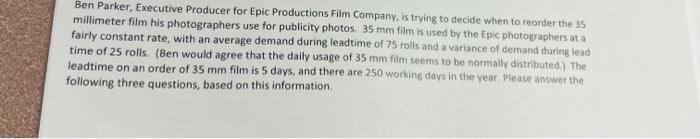 Ben Parker Executive Producer For Epic Productions Film Company Is Trying To Decide When To Reorder The 35 Millimeter 1