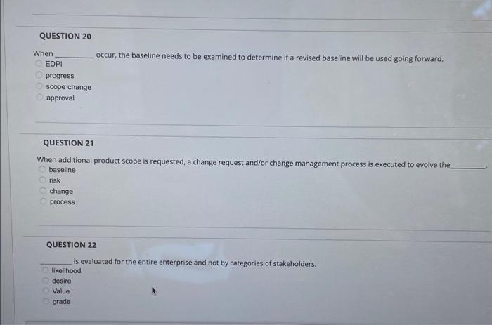 Question 20 When Occur The Baseline Needs To Be Examined To Determine If A Revised Baseline Will Be Used Going Forward 1