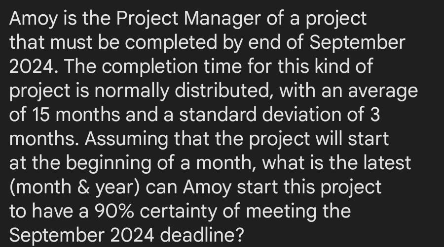 Amoy Is The Project Manager Of A Project That Must Be Completed By End Of September 2024 The Completion Time For This K 1