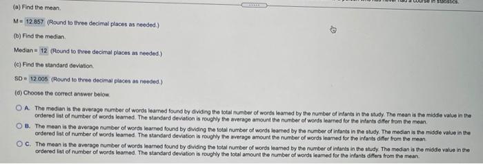 O A The Median Is The Average Number Of Words Leamed Found By Dividing The Total Number Of Words Learned By The Number O 2