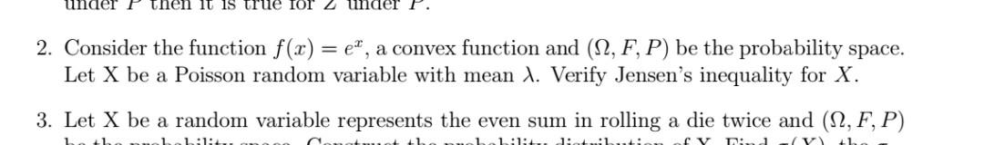 It Is True Lor 2 Consider The Function F X E A Convex Function And 12 F P Be The Probability Space Let X Be A 1