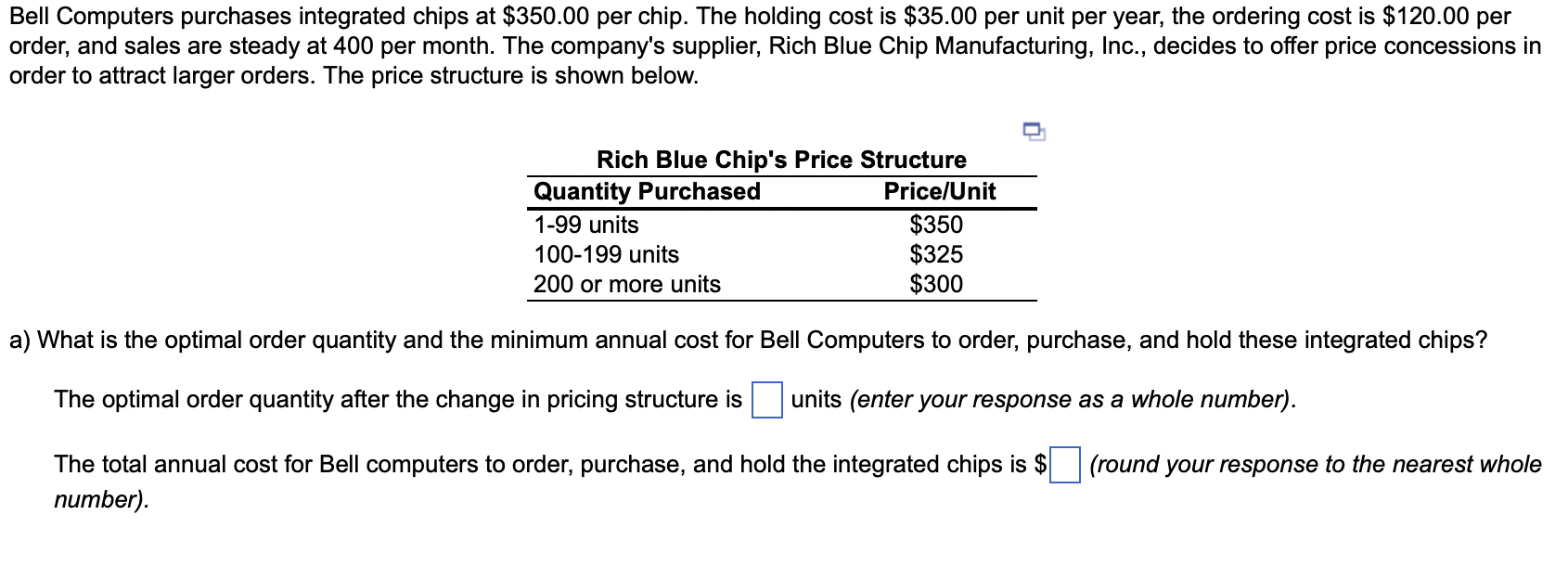 Bell Computers Purchases Integrated Chips At 350 00 Per Chip The Holding Cost Is 35 00 Per Unit Per Year The Orderin 1