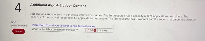 Additional Algo 4 2 Labor Content 4 Applications Are Scanned In A Process With Two Resources The First Resource Has A C 1