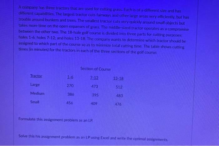 A Company Has Three Tractors That Are Used For Cutting Grass Each Is Of A Different Size And Has Different Capabilities 1