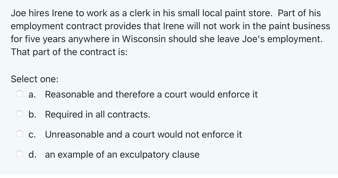 Joe Hires Irene To Work As A Clerk In His Small Local Paint Store Part Of His Employment Contract Provides That Irene W 1