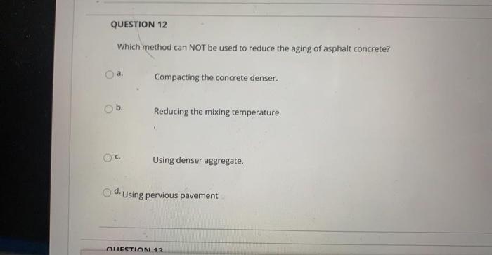 Question 7 Which One Is Not An Appropriate Application Of Asphalt Emulsion A Concrete Pavement B Fog Seal For Existi 6