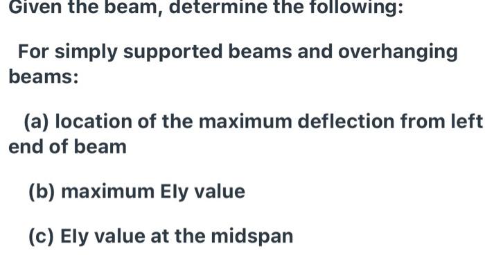 500 Lb Ft 8000 Lb Ft 8000 Lb Ft 10 Ft Fig P4 56 Given The Beam Determine The Following For Simply Supported Beams A 2