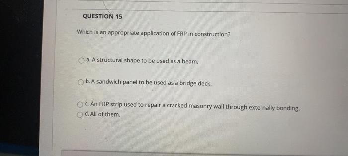 Question 14 Which Is Not The Disadvantages Of Composites A High Specific Strength And Stiffness C B Weak Matrix And 2