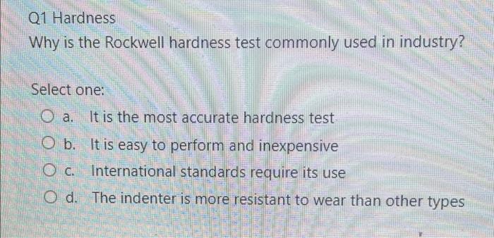 Q6 Hardness If A Metal With High Ductility Is Required For A Forming Process Which Material Would You Recommend Select 3