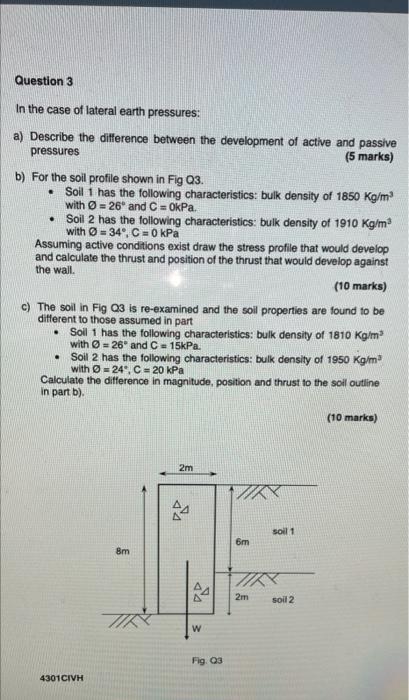 Question 3 In The Case Of Lateral Earth Pressures A Describe The Difference Between The Development Of Active And Pa 1
