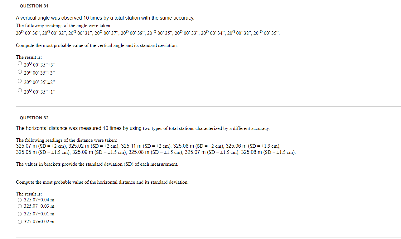 Question 31 A Vertical Angle Was Observed 10 Times By A Total Station With The Same Accuracy The Following Readings Of 1