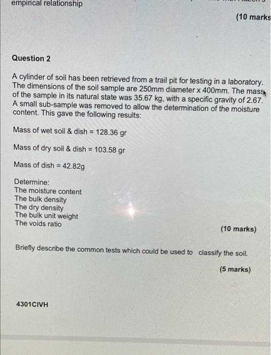 Empirical Relationship 10 Marks Question 2 A Cylinder Of Soil Has Been Retrieved From A Trail Pit For Testing In A Labo 1