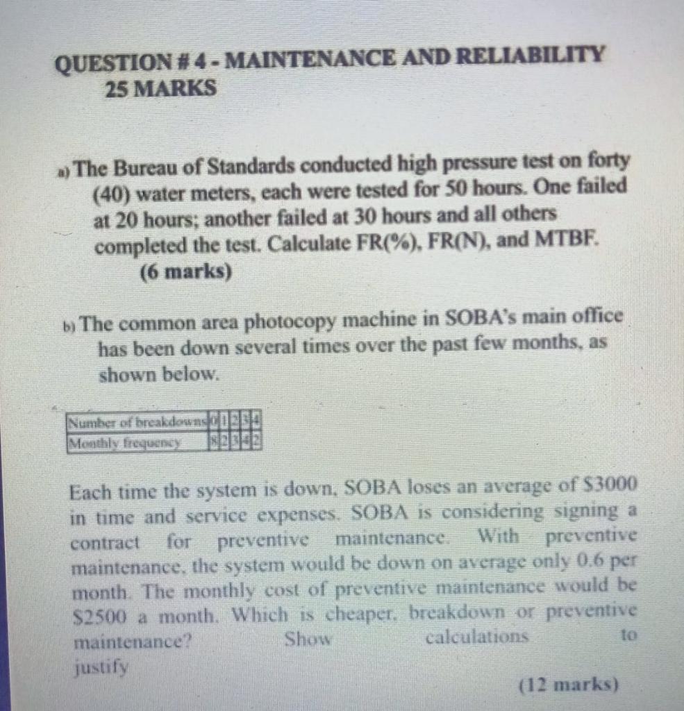Question 4 Maintenance And Reliability 25 Marks The Bureau Of Standards Conducted High Pressure Test On Forty 40 1