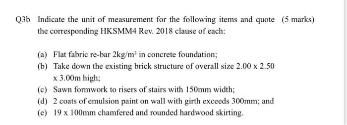 Q3b Indicate The Unit Of Measurement For The Following Items And Quote 5 Marks The Corresponding Hksmm4 Rev 2018 Clau 1